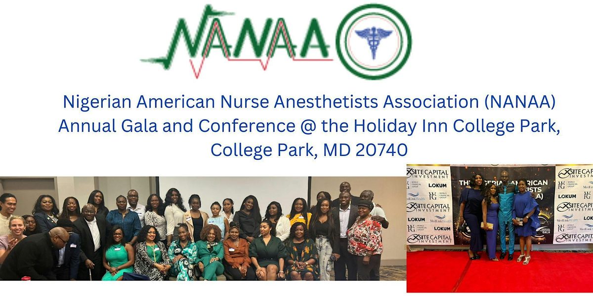 Nigerian American Nurse Anesthetists Association (NANAA) 2024 Annual Gala