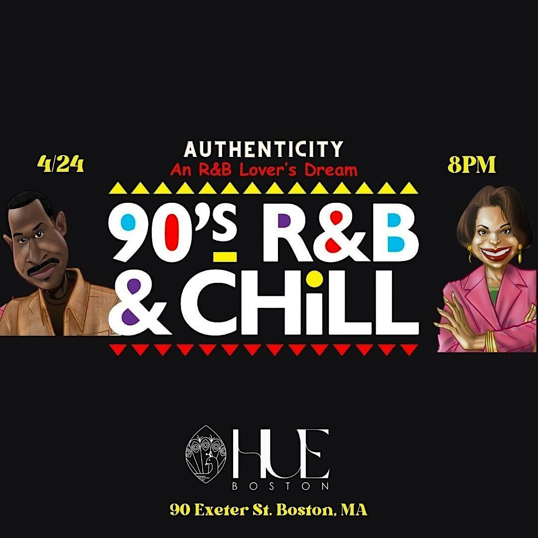 "Authenticity" 90s R&B n Chill"