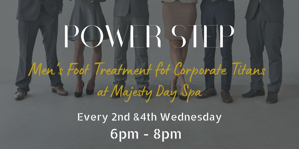 Power Step: Men\u2019s Foot Treatment for Corporate Titans