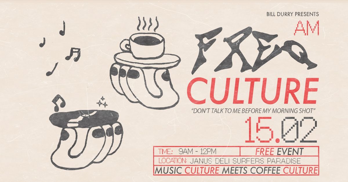 AM FREQ CULTURE \ud83d\udea8\u2615\ufe0f