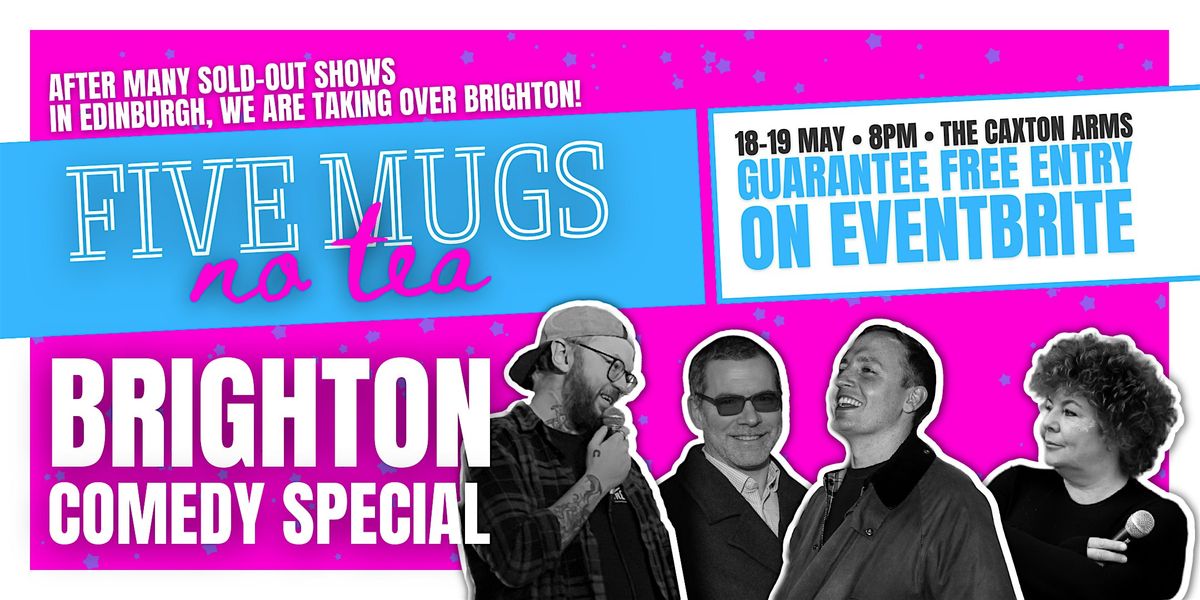 Five Mugs, No Tea | Brighton Fringe Comedy Special (Sunday)