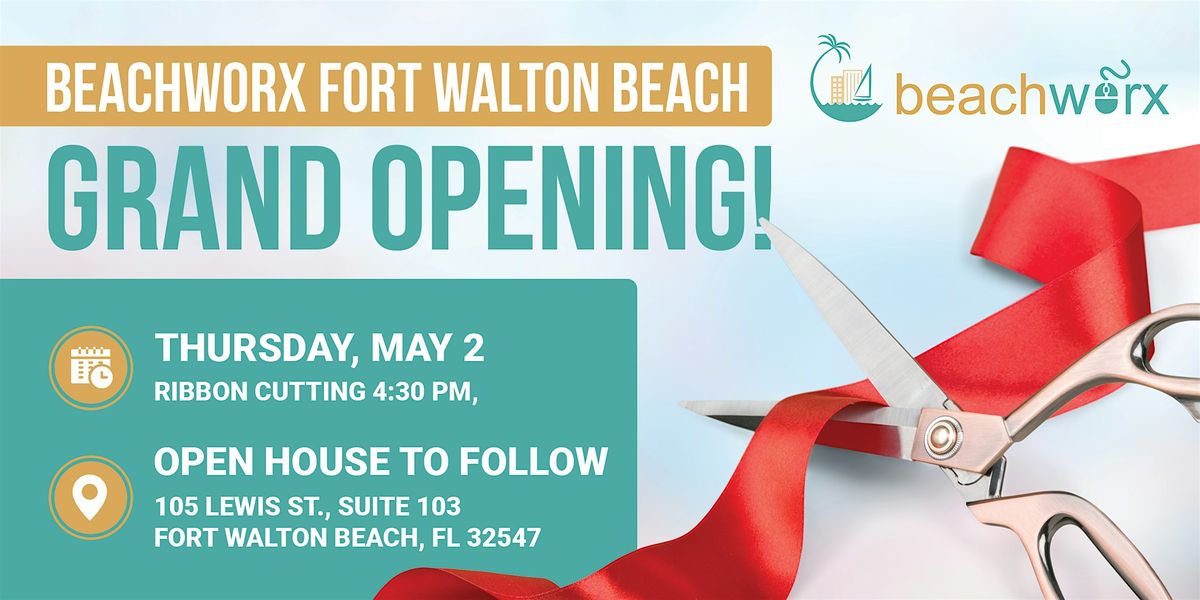 Ribbon Cutting, Open House and Networking at Beachworx Fort Walton Beach