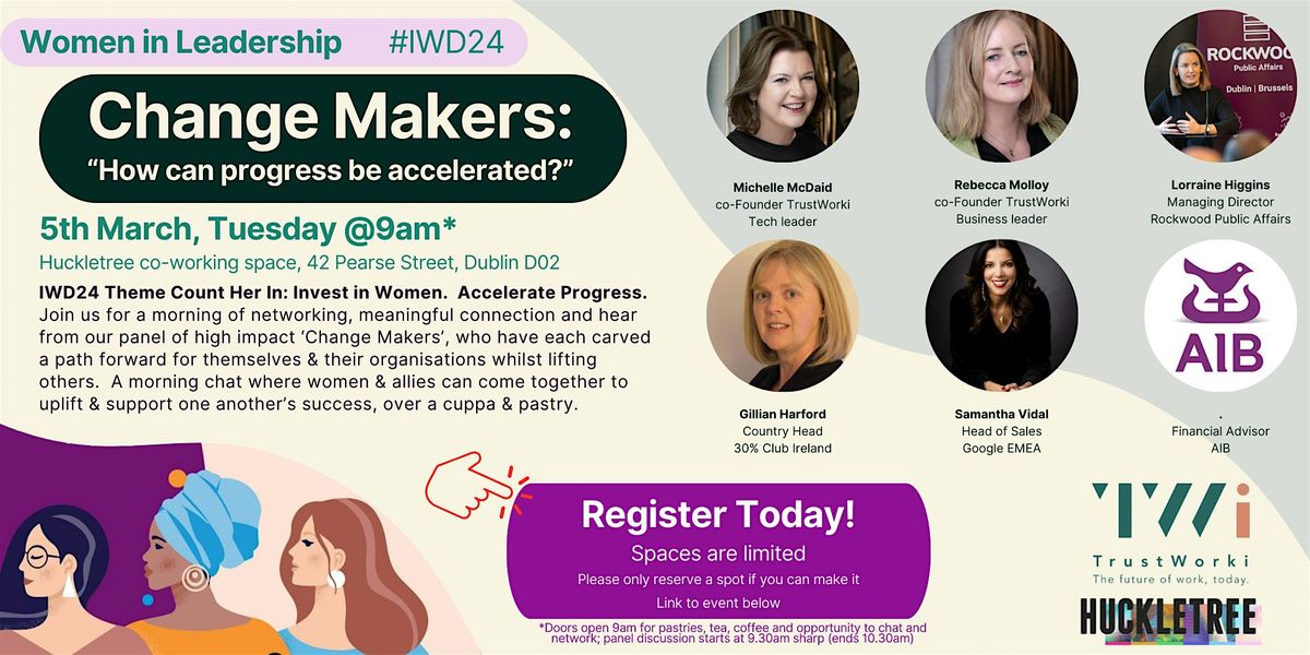 TrustWorki IWD2024: Change Makers - How Can Progress be accelerated?