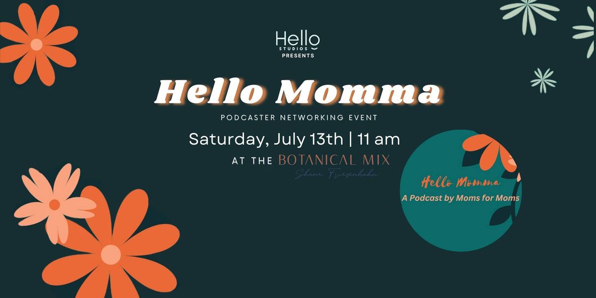 Hello Momma | Podcaster Networking Event