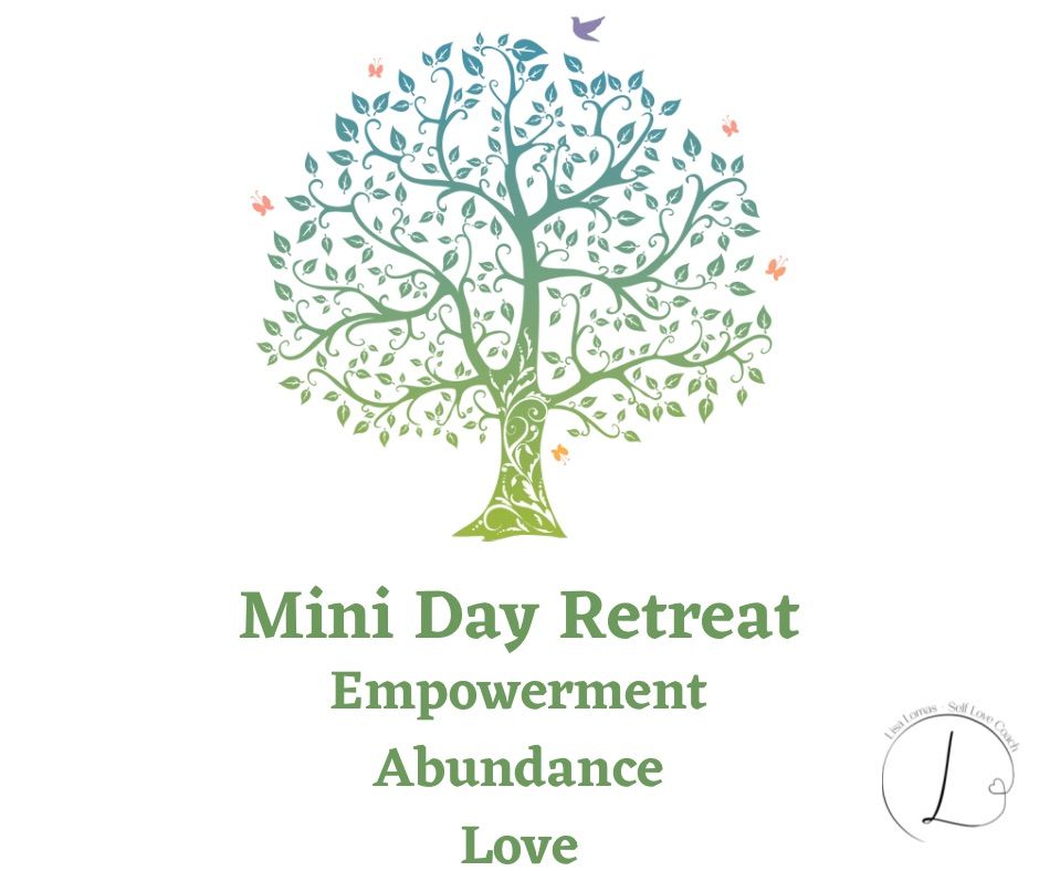 Mini day Retreat Empowerment Abundance & Love