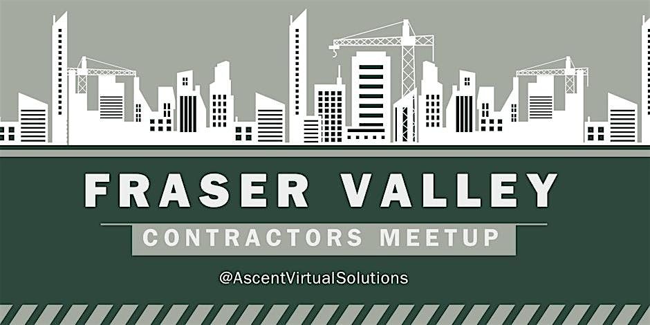 Fraser Valley Contractors Meetup