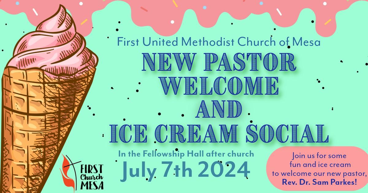 New Pastor Welcome and Ice Cream Social 