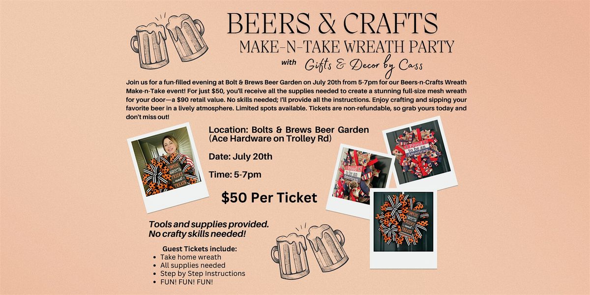 Beers and Crafts - Wreath Make-N-Take Party