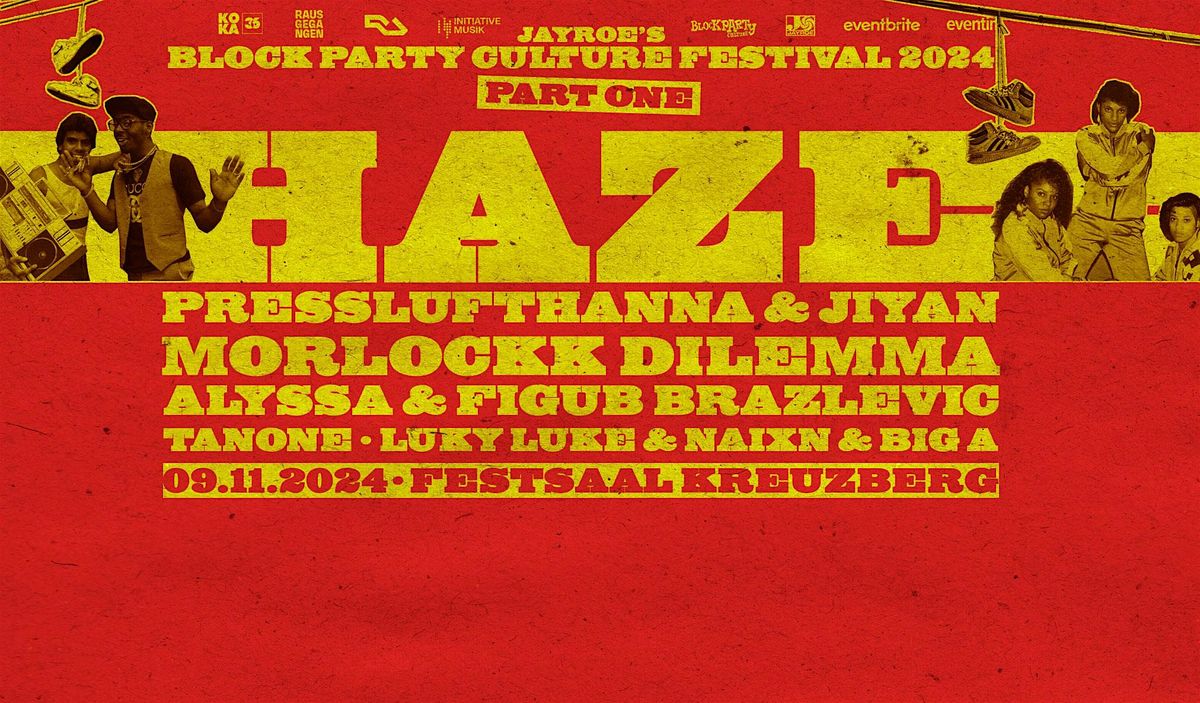 Block Party Festival feat. Haze, Morlockk Dillemma, Presslufthanna, Alyssa