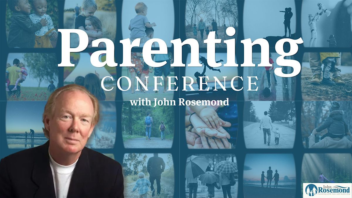 Parenting Conference with  John Rosemond