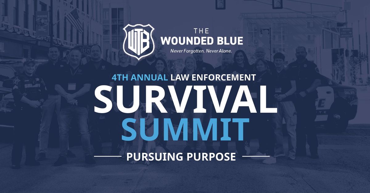 THE 4TH ANNUAL NATIONAL LAW ENFORCEMENT SURVIVAL SUMMIT