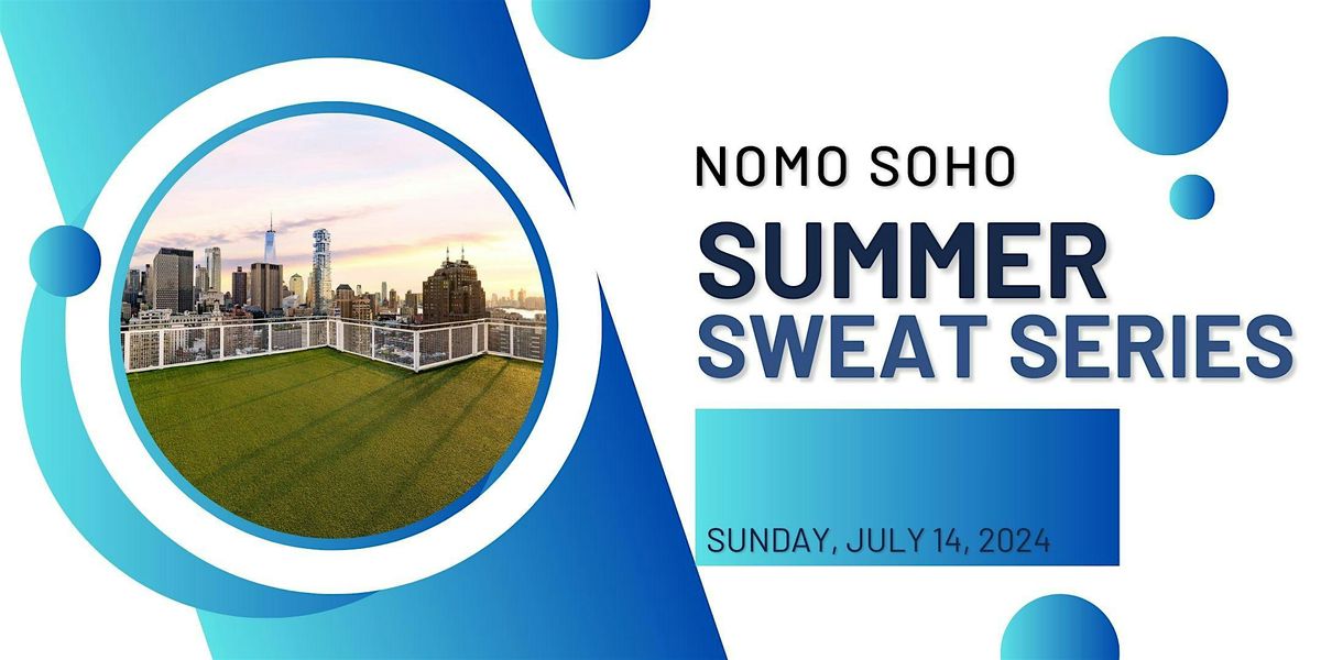 Summer Sweat Series: NOMO Sunday