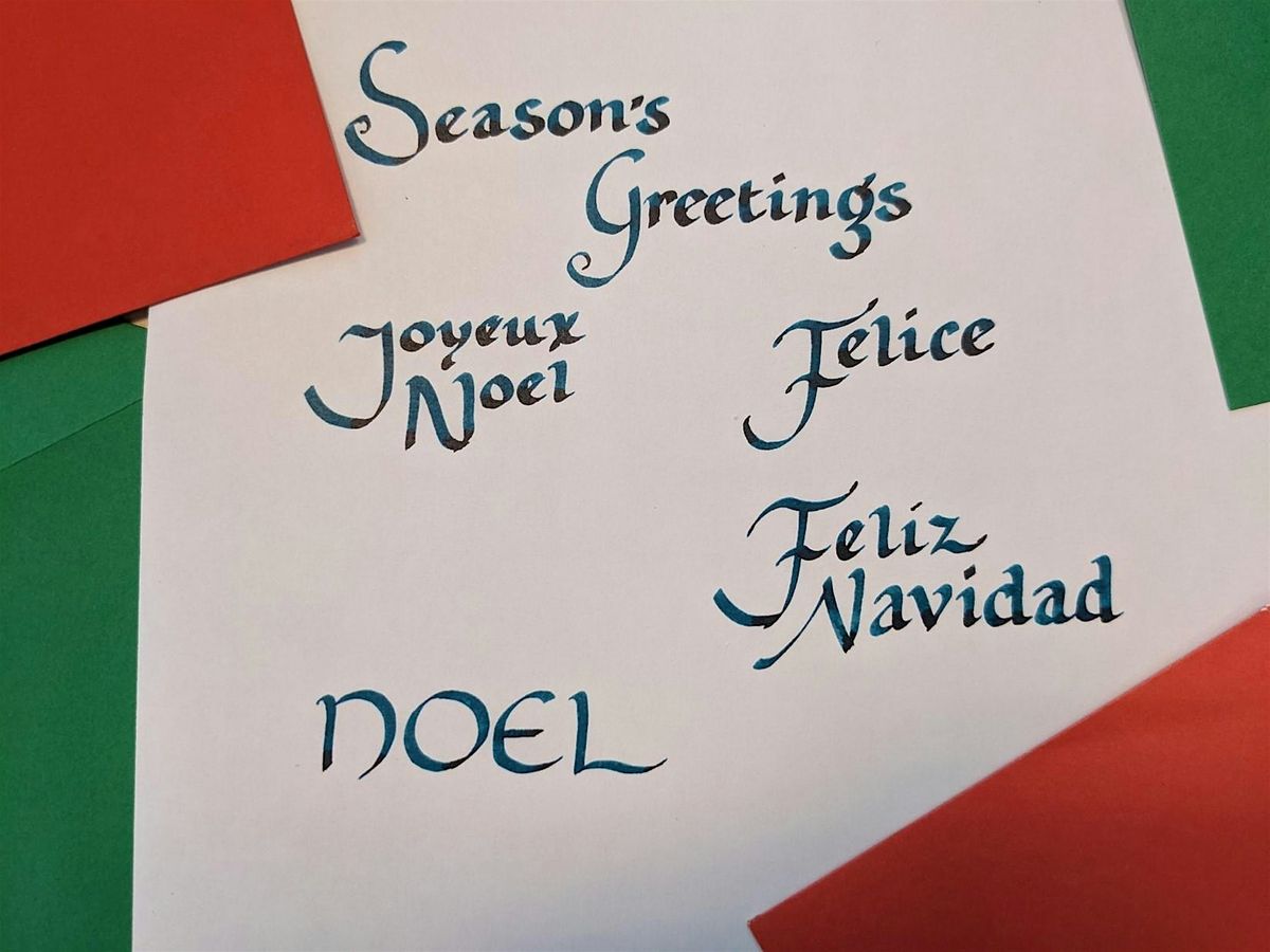 Calligraphy Next Steps - Uncial and Christmas Theme - Arnold Library - Adult Learning