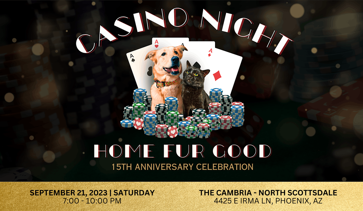 Casino Night for Home Fur Good's 15th Anniversary