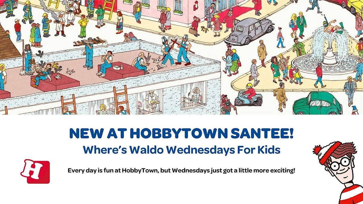 Where's Waldo Wednesdays For Kids at HobbyTown Santee