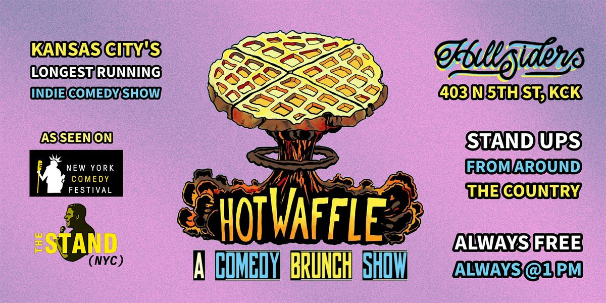 Hot Waffle: free indie comedy, free waffle!