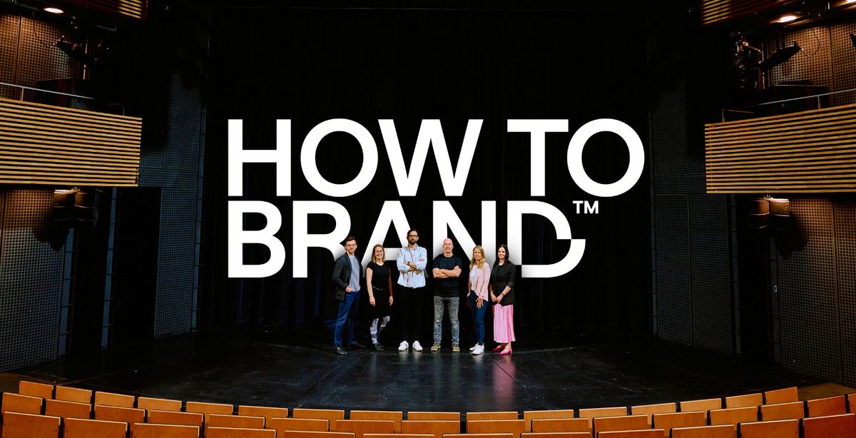 How To Brand \u2013 konference o budov\u00e1n\u00ed zna\u010dek