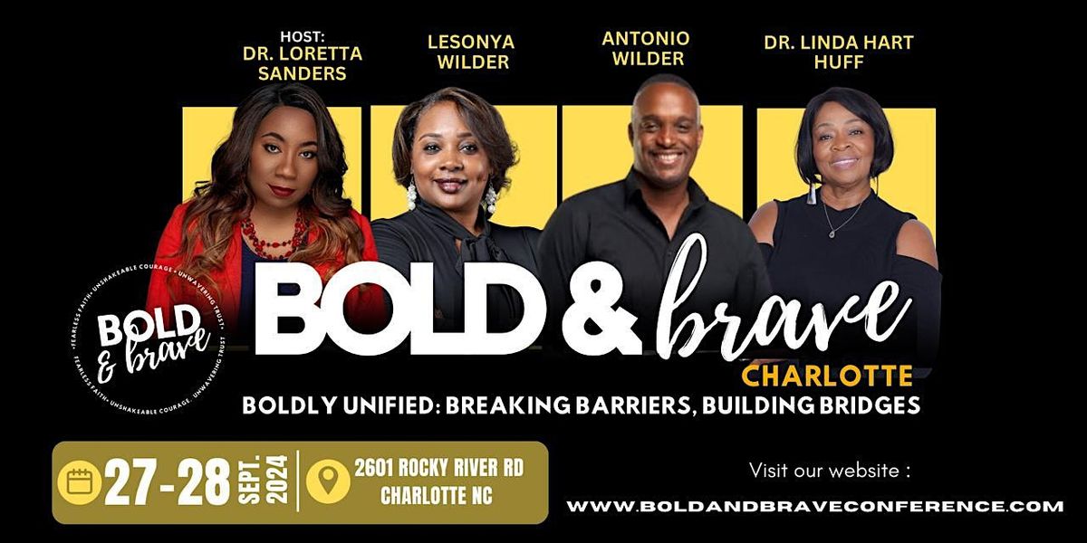 Bold & Brave: Boldly United, Breaking Barriers &  Building Bridges