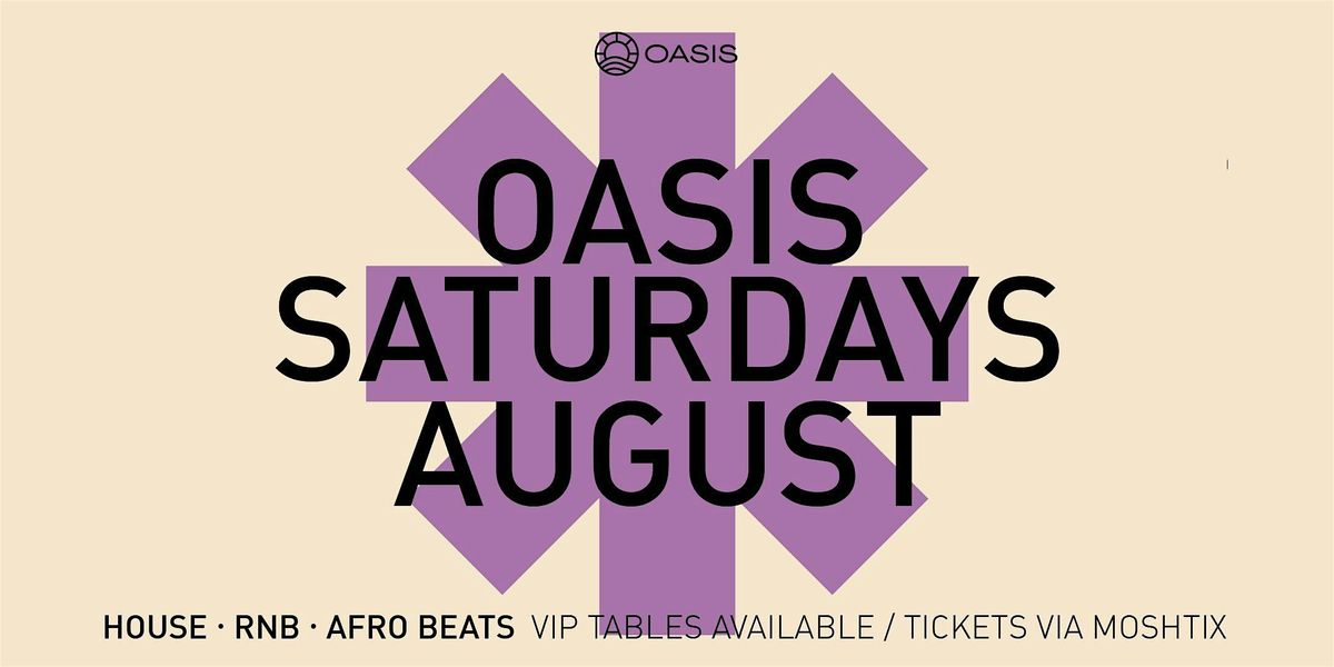 OASIS Saturdays - Saturday `3rd August 2024