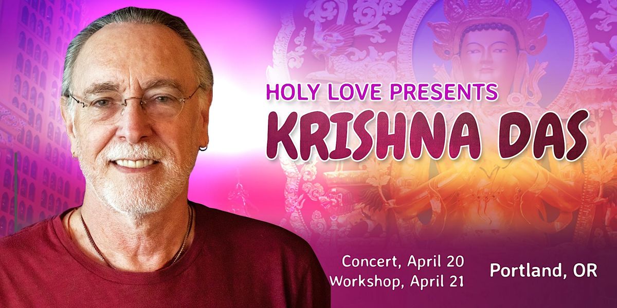 Heart of Devotion Workshop with Krishna Das