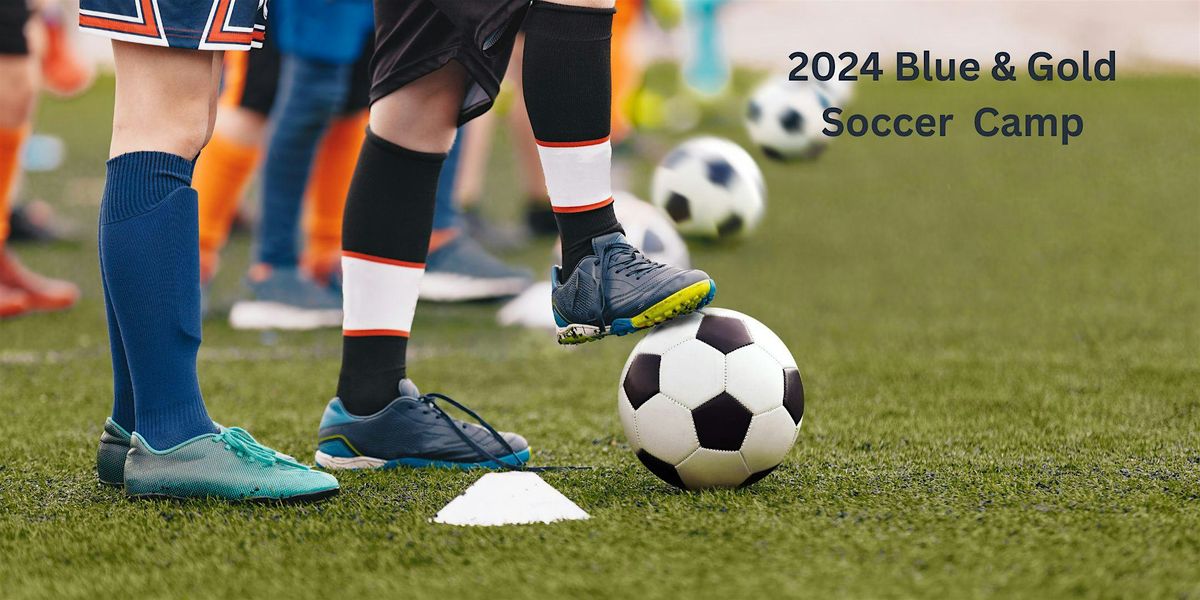 2024 Blue & Gold Soccer Camp