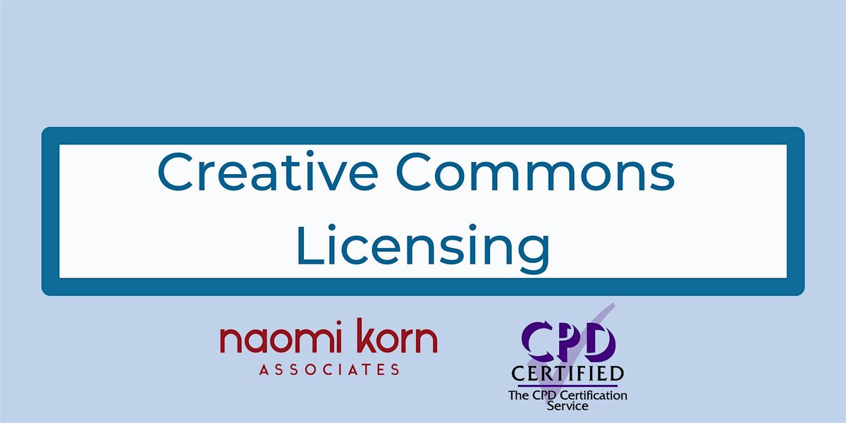 Creative Commons Licensing, 5 November 2024 - 9:30am-1pm