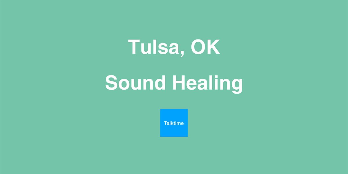 Sound Healing - Tulsa