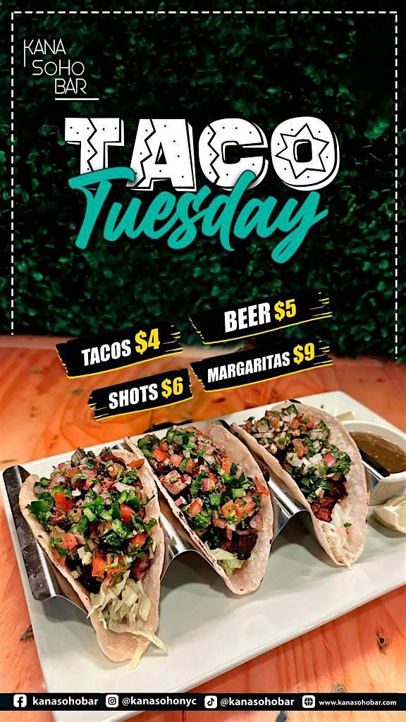 Taco Tuesday's After Work @ Kana SoHo Bar