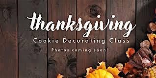 Thanksgiving cookie decorating class