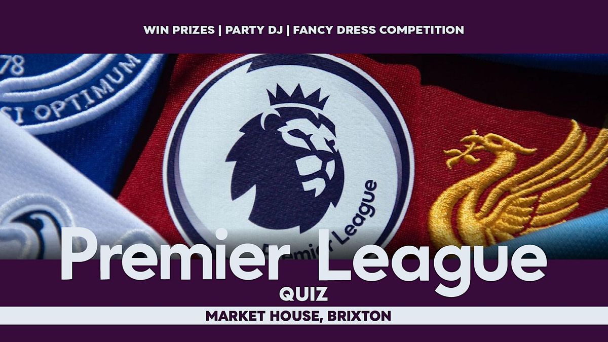 The Ultimate 00s Premier League Quiz - Easter Special