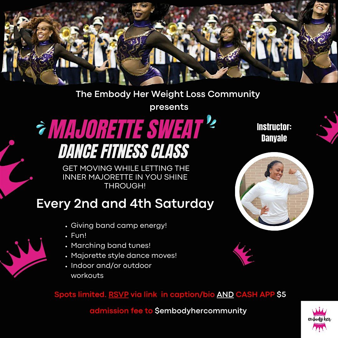 Majorette Sweat -  2nd Saturday Classes (Admission Fee Required)