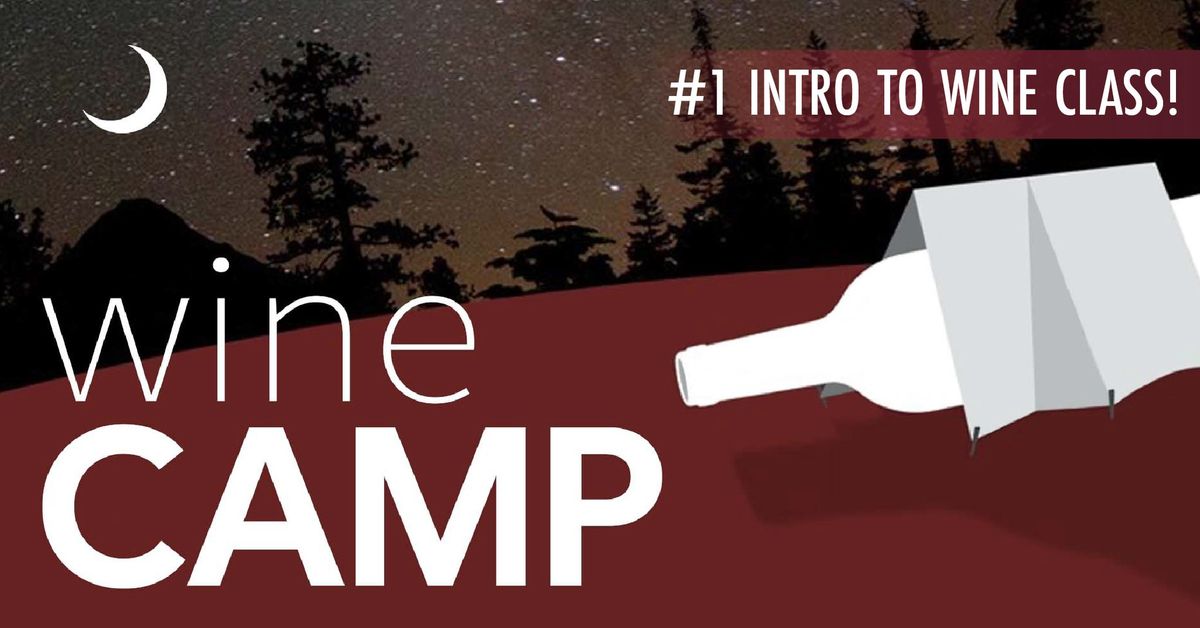 Wine Camp: An Introduction to Wine at Arts District DTLA - Apr 13