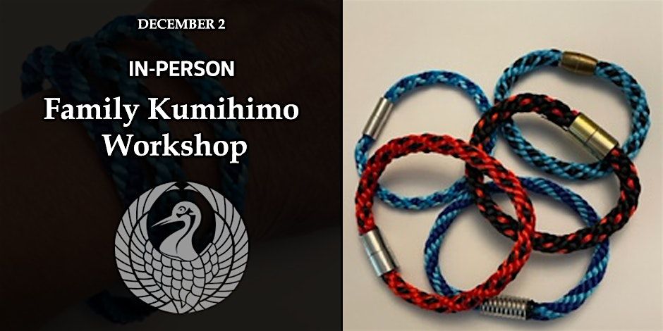 Family Kumihimo Workshop (Bracelet Making)