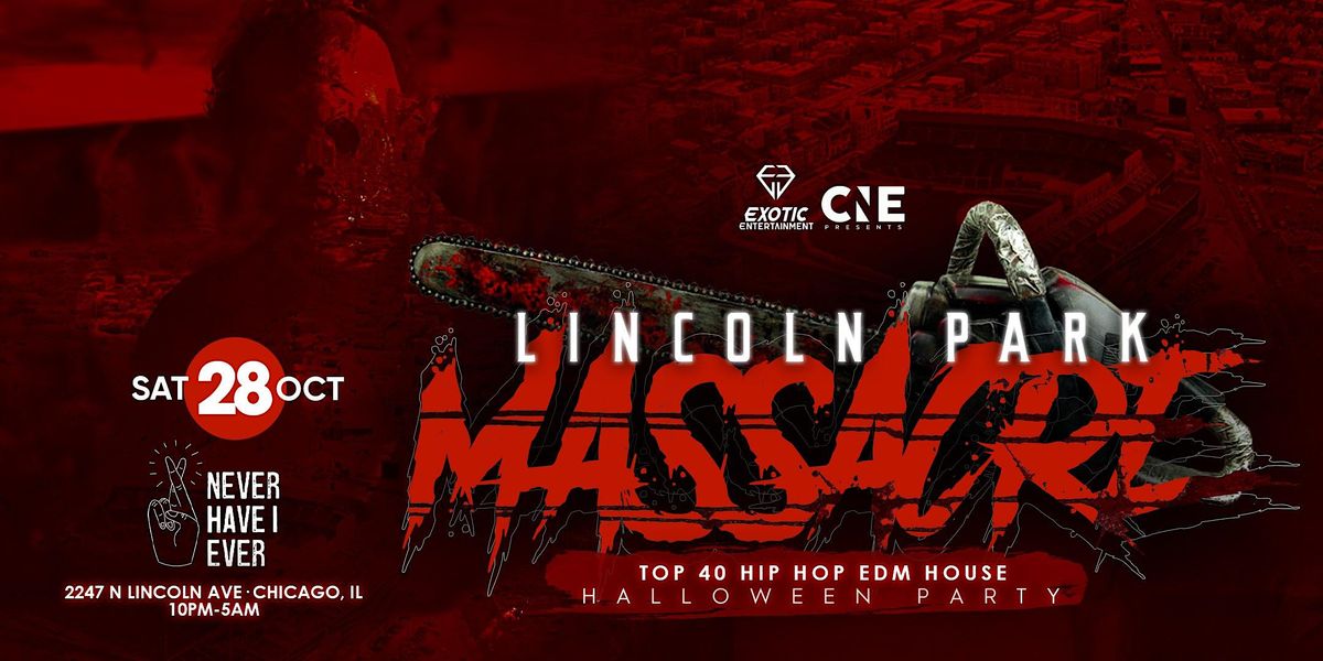 2ND ANNUAL LINCOLN PARK MASSACRE HALLOWEEN PARTY, NEVER HAVE I EVER