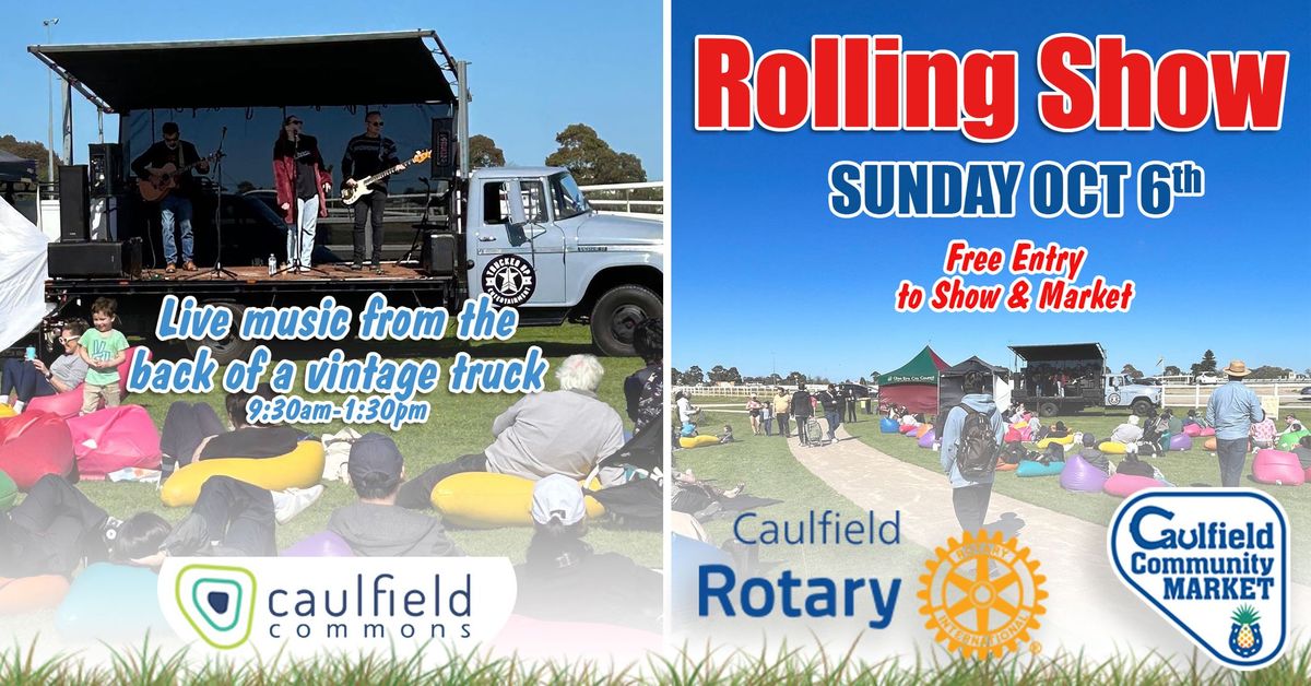 Rolling Show at Caulfield Community Market