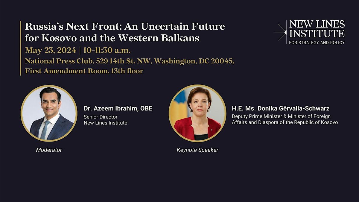 Russia\u2019s Next Front: An Uncertain Future for Kosovo & the Western Balkans