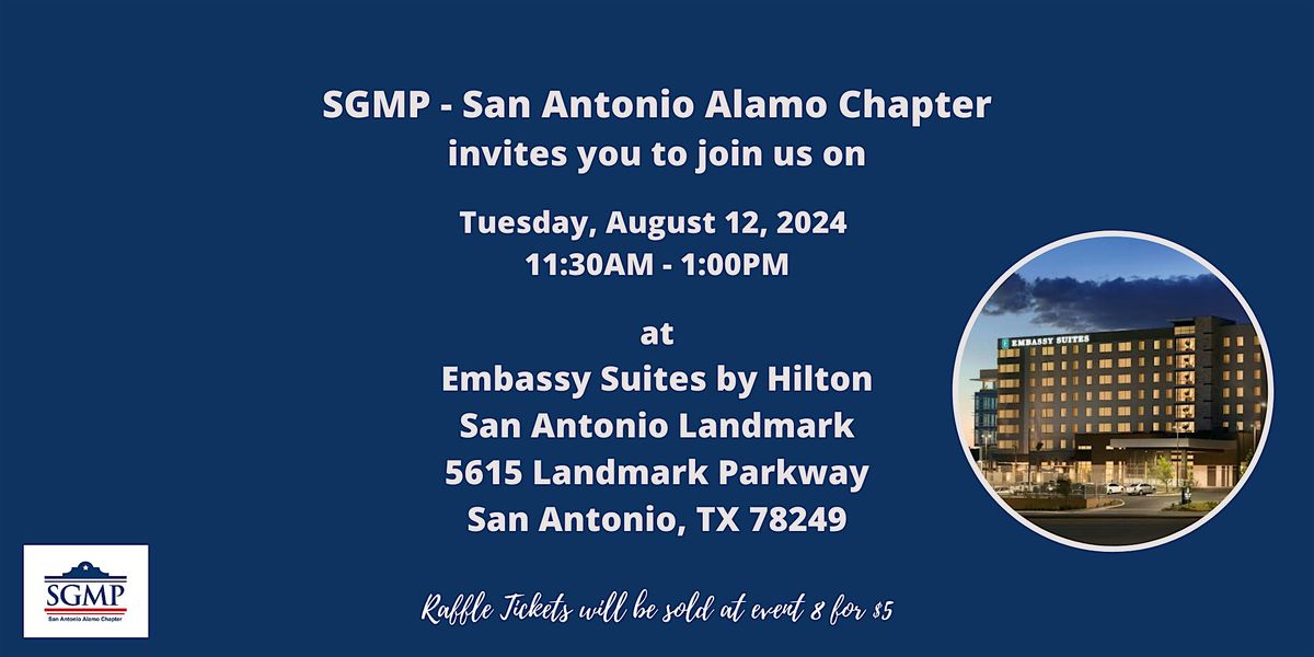 SGMP - San Antonio Alamo Chapter August Education Luncheon