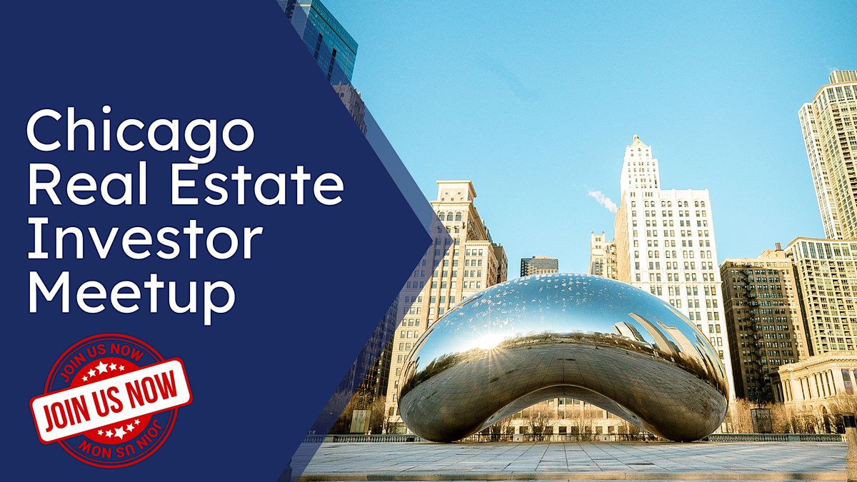 Chicago Real Estate Investors Meetup