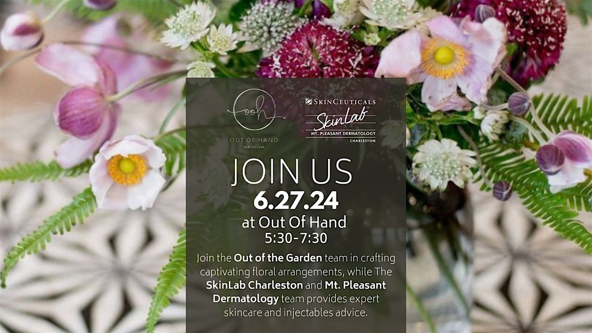 Floral Workshop & Skincare Consults with SkinLab Charleston