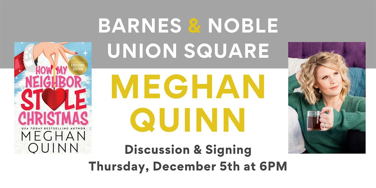 Meghan Quinn celebrates HOW MY NEIGHBOR STOLE CHRISTMAS at B&N Union Square