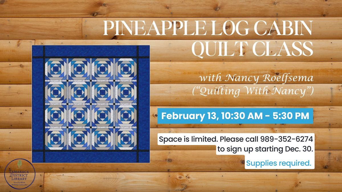 PINEAPPLE LOG CABIN QUILT CLASS WITH NANCY ROELFSEMA FROM ON POINT TV AND QUILTING