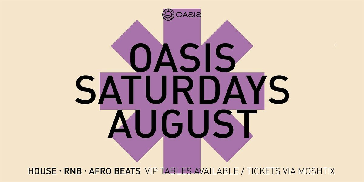 OASIS Saturdays - Saturday `10th August 2024