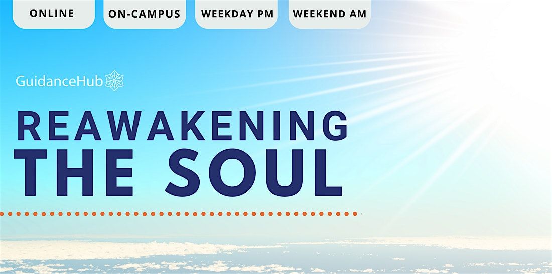 Reawakening the Soul - (Every Sat from 25th Jan | 8 Weeks | 10:00AM)