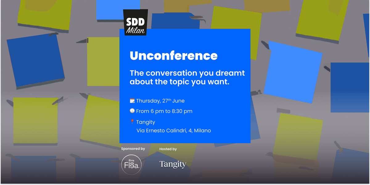 SDD #45 - Unconference @Tangity