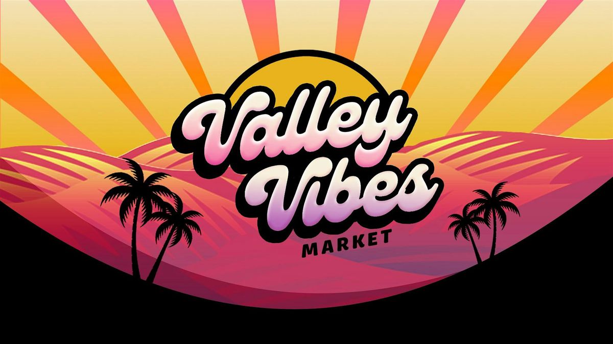 Valley Vibes Market - September 29