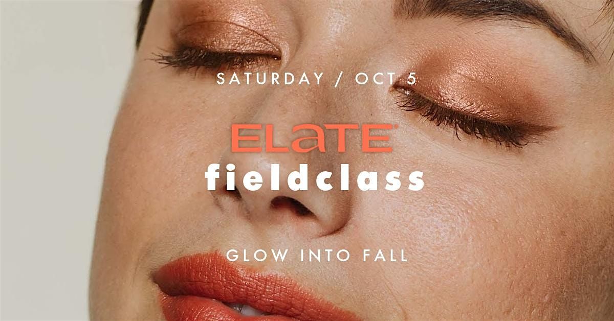 Elate fieldclass - Glow Into Fall