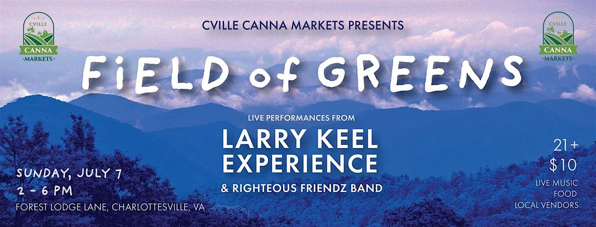 Field of Greens 2024 with Larry Keel Experience & Righteous Friendz Band!