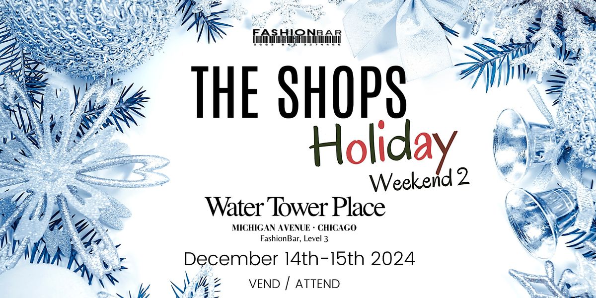 The Shops - Holiday Edition #2