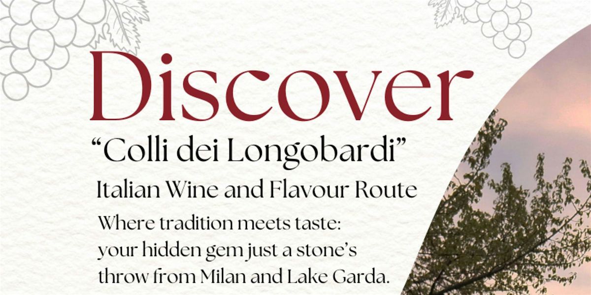 Discover "Colli dei Longobardi": Italian Wine and Flavour Route