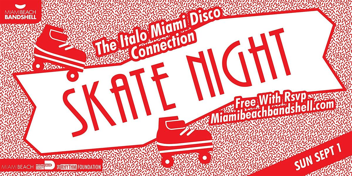 Italo Miami Disco Connection: Skate Night